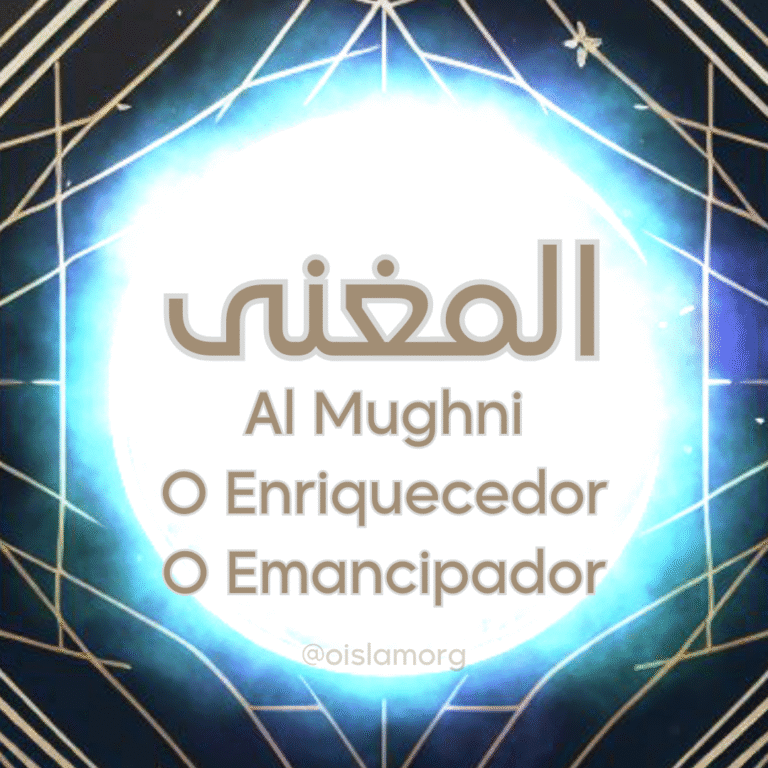 Al-Mughni (المغنى) O Enriquecedor; O Emancipador